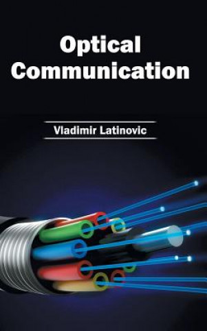 Kniha Optical Communication Vladimir Latinovic