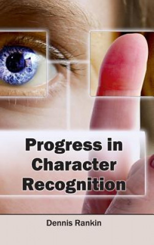 Book Progress in Character Recognition Dennis Rankin