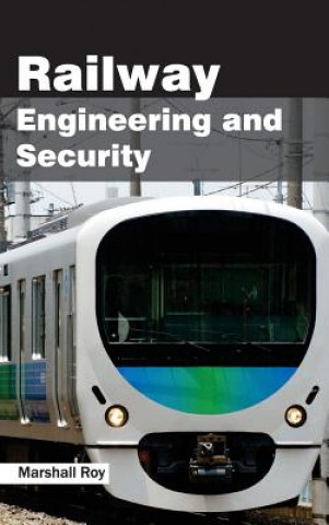 Kniha Railway Engineering and Security Marshall Roy