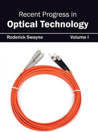 Carte Recent Progress in Optical Technology: Volume I Roderick Swayne