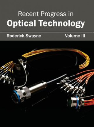 Libro Recent Progress in Optical Technology: Volume III Roderick Swayne