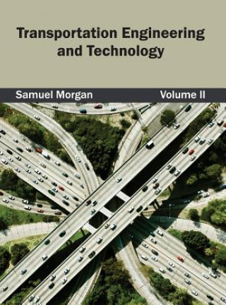 Książka Transportation Engineering and Technology: Volume II Samuel Morgan