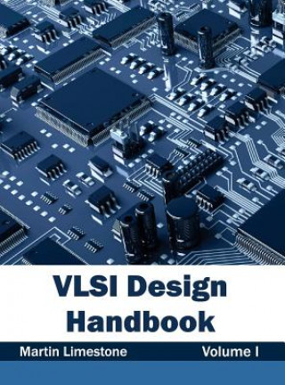 Buch VLSI Design Handbook: Volume I Martin Limestone