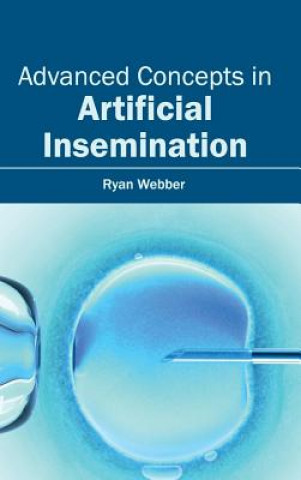 Kniha Advanced Concepts in Artificial Insemination Ryan Webber