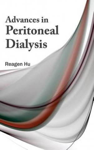 Книга Advances in Peritoneal Dialysis Reagen Hu