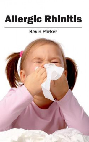 Книга Allergic Rhinitis Kevin Parker
