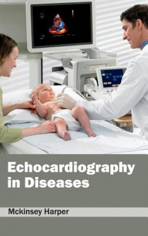 Könyv Echocardiography in Diseases Mckinsey Harper