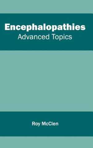 Libro Encephalopathies: Advanced Topics Roy McClen