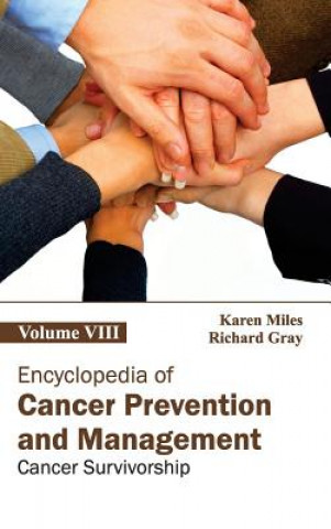 Carte Encyclopedia of Cancer Prevention and Management: Volume VIII (Cancer Survivorship) Richard Gray