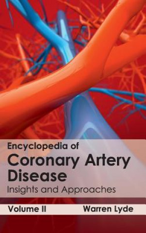 Książka Encyclopedia of Coronary Artery Disease: Volume II (Insights and Approaches) Warren Lyde