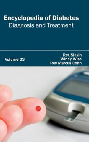 Carte Encyclopedia of Diabetes: Volume 03 (Diagnosis and Treatment) Roy Marcus Cohn