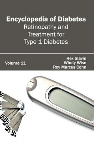 Carte Encyclopedia of Diabetes: Volume 11 (Retinopathy and Treatment for Type 1 Diabetes) Roy Marcus Cohn