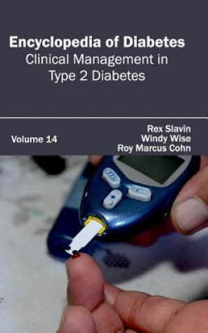 Carte Encyclopedia of Diabetes: Volume 14 (Clinical Management in Type 2 Diabetes) Roy Marcus Cohn