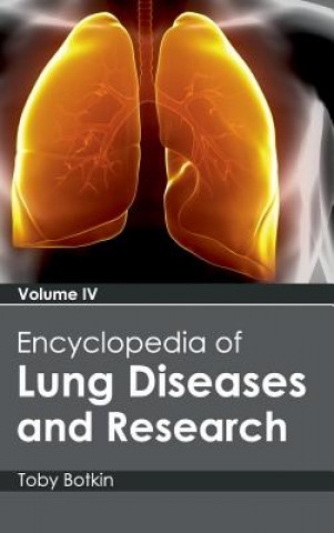 Libro Encyclopedia of Lung Diseases and Research: Volume IV Toby Botkin