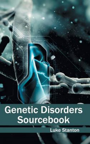 Kniha Genetic Disorders Sourcebook Luke Stanton