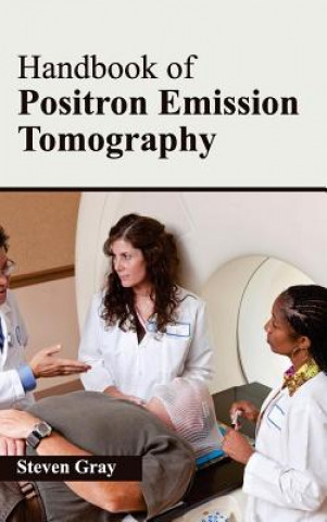 Book Handbook of Positron Emission Tomography Steven Gray