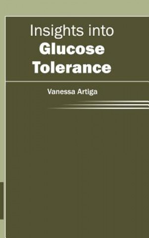Kniha Insights Into Glucose Tolerance Vanessa Artiga