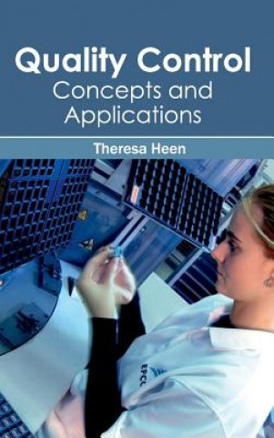 Carte Quality Control: Concepts and Applications Theresa Heen