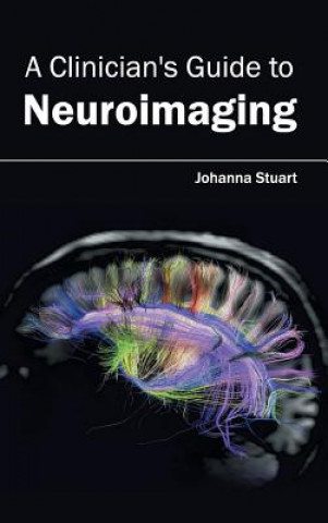 Kniha Clinician's Guide to Neuroimaging Johanna Stuart
