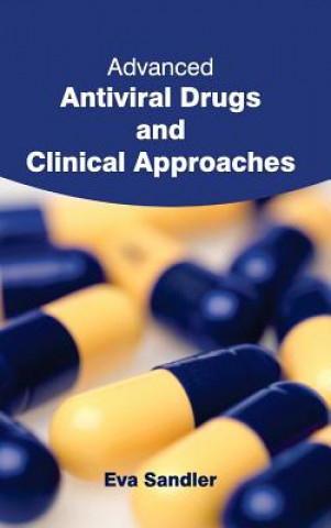 Carte Advanced Antiviral Drugs and Clinical Approaches Eva Sandler