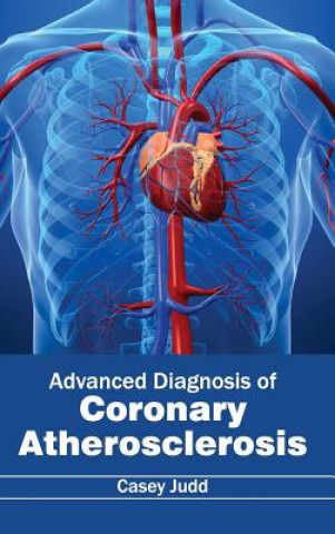 Książka Advanced Diagnosis of Coronary Atherosclerosis Casey Judd