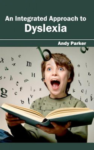 Książka Integrated Approach to Dyslexia Andy Parker