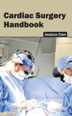 Kniha Cardiac Surgery Handbook Jessica Clan