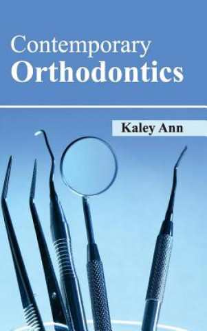 Kniha Contemporary Orthodontics Kaley Ann