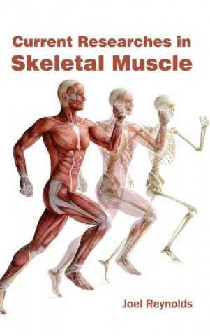 Livre Current Researches in Skeletal Muscle Joel Reynolds