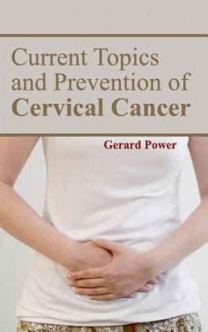 Book Current Topics and Prevention of Cervical Cancer Gerard Power