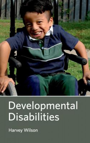 Kniha Developmental Disabilities Harvey Wilson