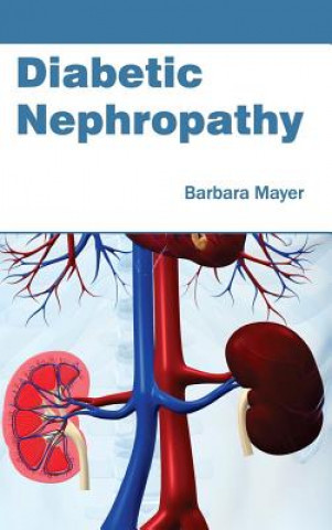Kniha Diabetic Nephropathy Barbara Mayer