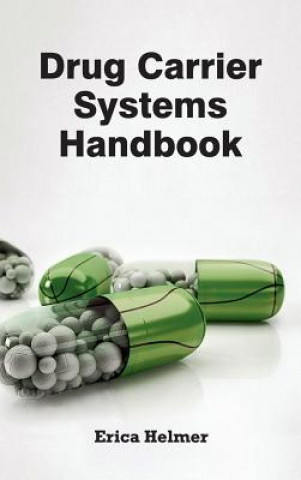 Könyv Drug Carrier Systems Handbook Erica Helmer