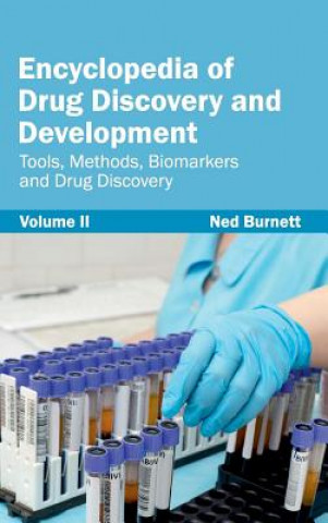 Knjiga Encyclopedia of Drug Discovery and Development: Volume II (Tools, Methods, Biomarkers and Drug Discovery) Ned Burnett