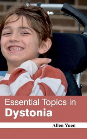 Book Essential Topics in Dystonia Allen Yuen