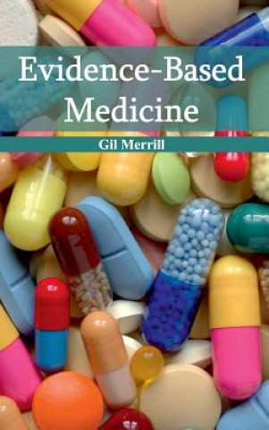 Knjiga Evidence-Based Medicine Gil Merrill