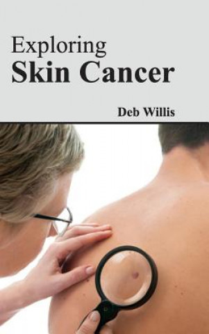 Carte Exploring Skin Cancer Deb Willis