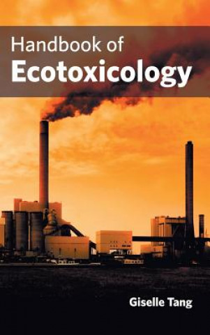 Książka Handbook of Ecotoxicology Giselle Tang