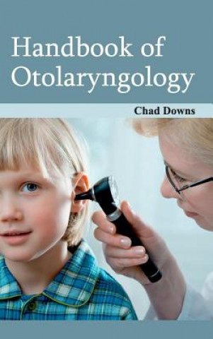 Book Handbook of Otolaryngology Chad Downs