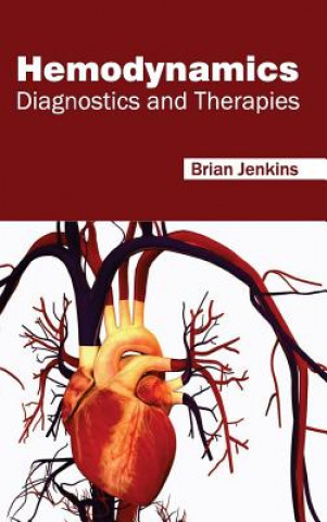 Kniha Hemodynamics: Diagnostics and Therapies Brian Jenkins