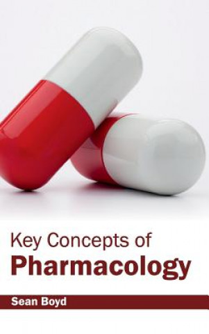 Книга Key Concepts of Pharmacology Sean Boyd