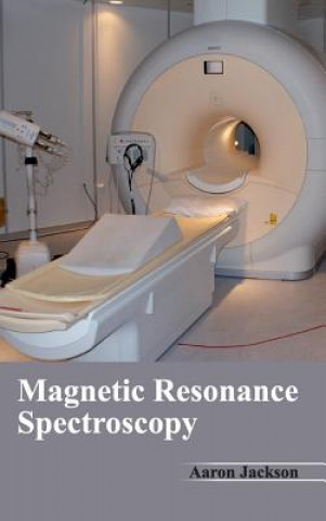 Könyv Magnetic Resonance Spectroscopy Aaron Jackson