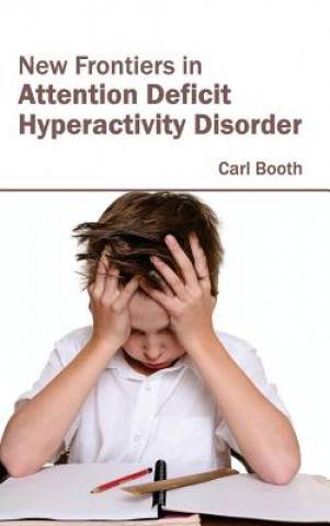 Buch New Frontiers in Attention Deficit Hyperactivity Disorder Carl Booth