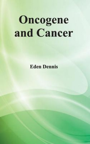 Buch Oncogene and Cancer Eden Dennis