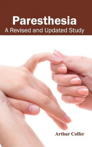 Carte Paresthesia: A Revised and Updated Study Arthur Colfer