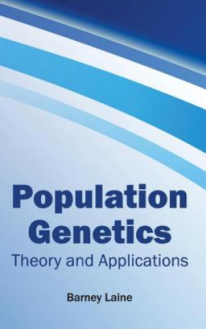 Buch Population Genetics: Theory and Applications Barney Laine