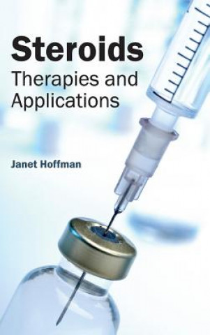 Kniha Steroids: Therapies and Applications Janet Hoffman