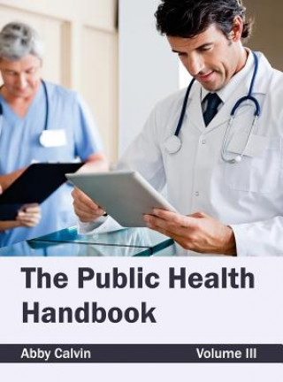 Book Public Health Handbook: Volume III Abby Calvin