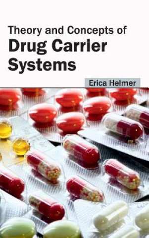Könyv Theory and Concepts of Drug Carrier Systems Erica Helmer