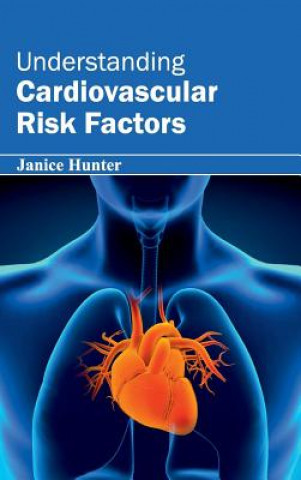 Book Understanding Cardiovascular Risk Factors Janice Hunter